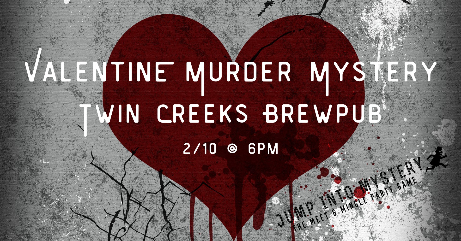 Valentine Murder Mystery Jump into Mystery at Twin Creeks Brewpub